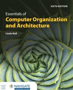 Essentials of Computer Organization and Architecture with Navigate Advantage Access