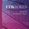 Etikboken : etik för vårdande yrken