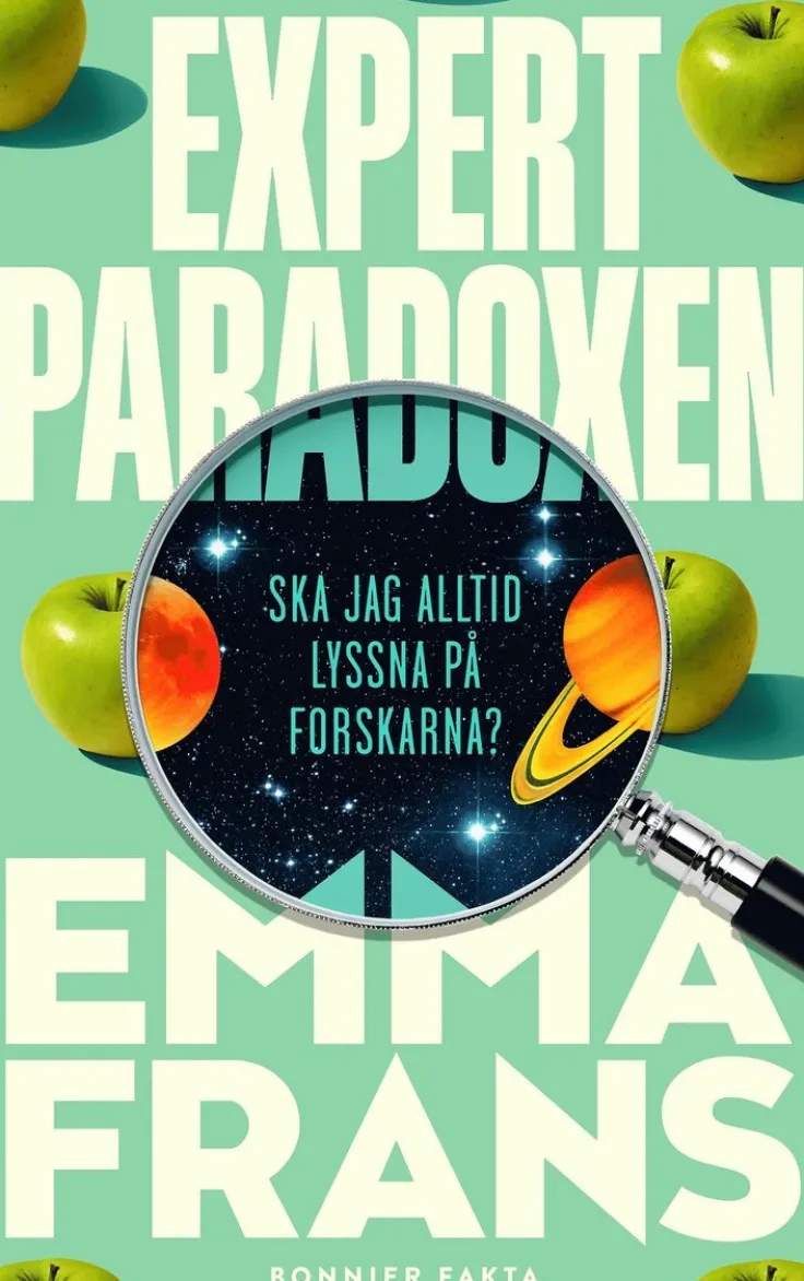 Expertparadoxen : ska jag alltid lyssna på forskarna?