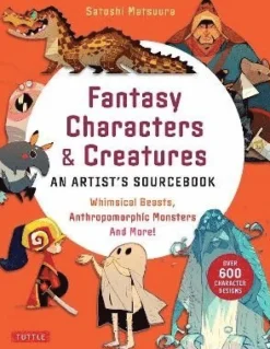 Fantasy Characters & Creatures: An Artist's Sourcebook