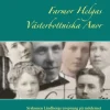Farmor Helgas Västerbottniska anor : syskonen Lindbergs ursprung på mödernet och fädernet