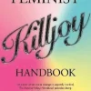 Feminist Killjoy Handbook