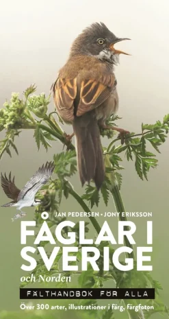 Fåglar i Sverige och Norden : fälthandbok för alla