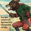 Fienden : Sveriges relation till Ryssland från vikingatiden till idag