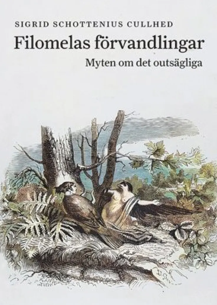 Filomelas förvandlingar : myten om det outsägliga