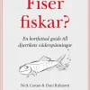 Fiser fiskar? : en kortfattad guide till djurrikets väderspänningar