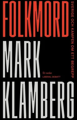 Folkmord: Sverige och kampen om ett begrepp