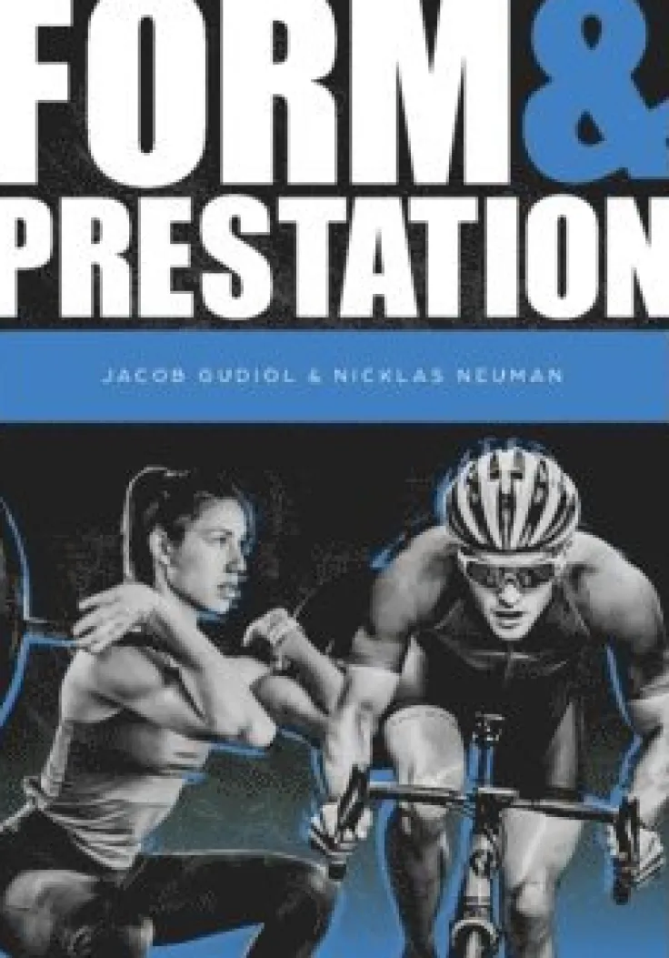 Form och prestation : utveckla din fysik med forskning i fokus