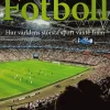 Fotboll : hur världens största sport växte fram