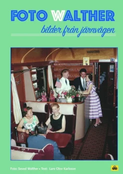 Foto Walther : bilder från järnvägen