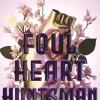 Foul Heart Huntsman