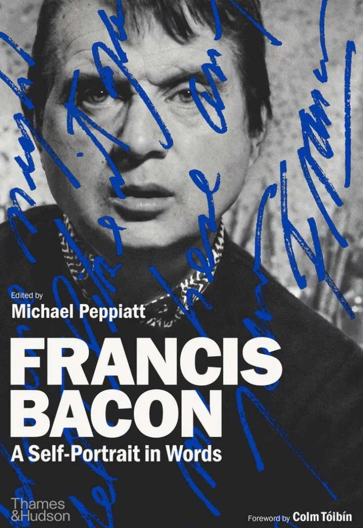 Francis Bacon: A Self-Portrait in Words