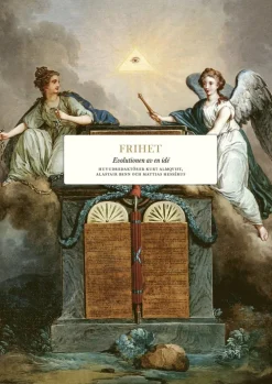 Frihet : evolutionen av en idé