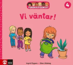 Förskolegänget Vi väntar