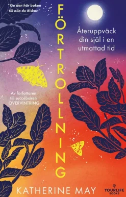 Förtrollning : återuppväck din själ i en utmattad tid