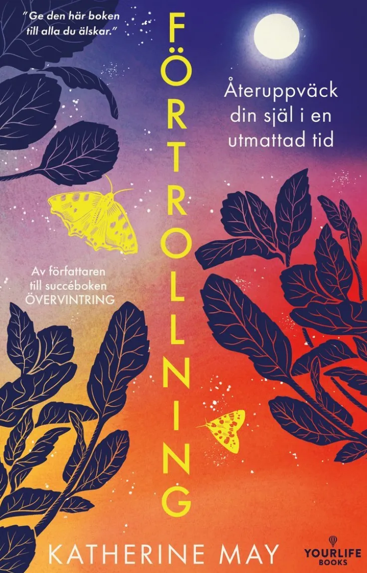 Förtrollning : återuppväck din själ i en utmattad tid