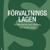Förvaltningslagen : en kommentar med inriktning mot socialt arbete
