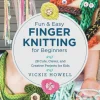 Fun and Easy Finger Knitting for Beginners