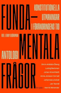 Fundamentala frågor : konstitutionella utmaningar i förändringens tid