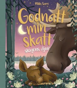 God natt min skatt. Skogens djur : sömnens bästa vän!