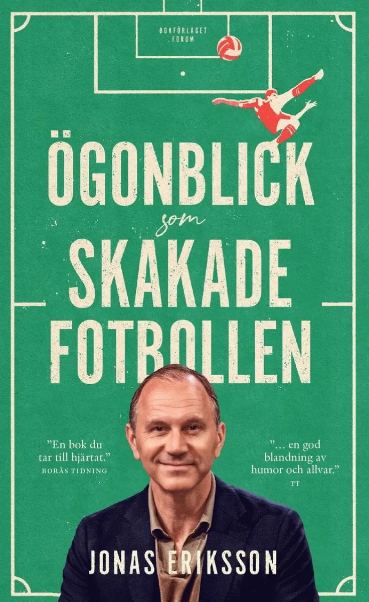 Ögonblick som skakade fotbollen