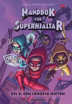 Handbok för superhjältar. Den längsta natten