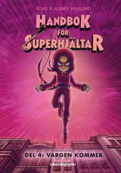 Handbok för superhjältar. Vargen kommer