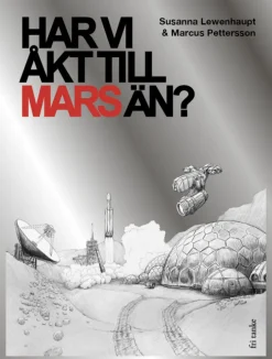 Har vi åkt till Mars än?