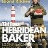 Hebridean Baker: My Scottish Island Kitchen