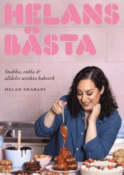 Helans bästa : snabba, enkla & alldeles utsökta bakverk