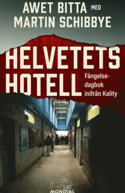 Helvetets hotell : fängelsedagbok inifrån Kality