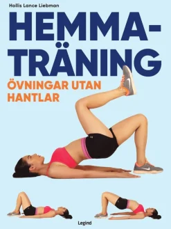 Hemmaträning : övningar utan hantlar