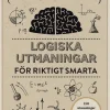 Heureka! : logiska utmaningar för riktigt smarta