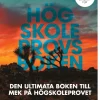 Högskoleprovsboken : den ultimata boken till MEK på högskoleprovet