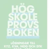 Högskoleprovsboken : Lösningar till XYZ, KVA, NOG och DTK 2019 - 2021