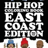 Hip Hop Coloring Book East Coast Edition