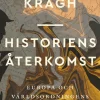 Historiens återkomst: Europa och världsordningens sammanbrott