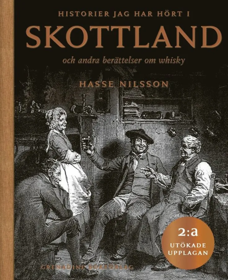 Historier jag hört i Skottland och andra berättelser om whisky