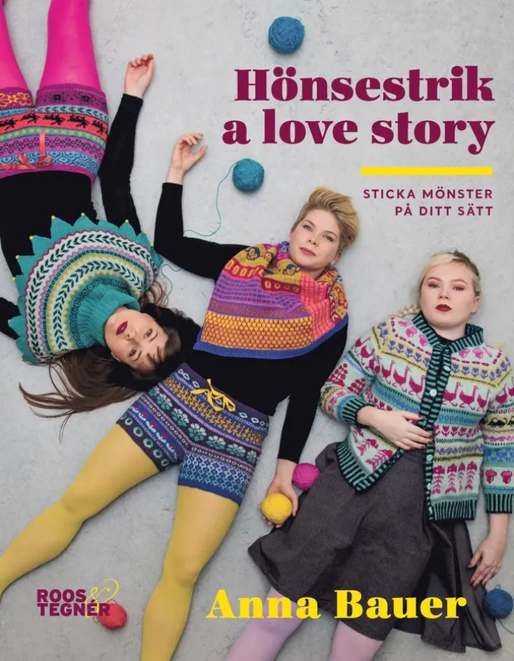 Hönsestrik a love story : sticka mönster på ditt sätt