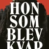 Hon som blev kvar