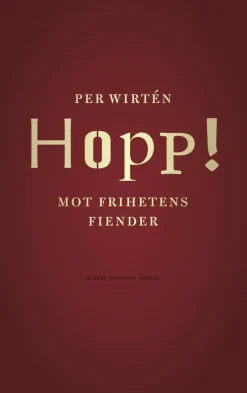 Hopp! : mot frihetens fiender