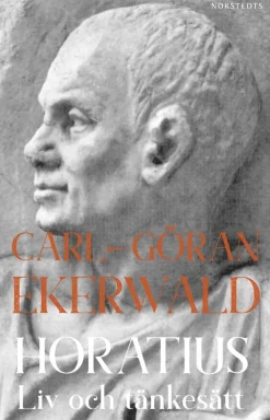 Horatius : Liv och tänkesätt