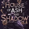 House of Ash and Shadow
