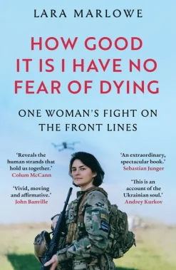 How Good It Is I have No Fear of Dying