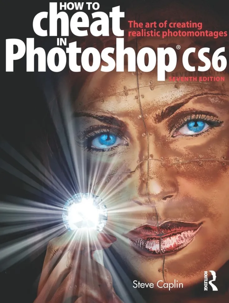 How to Cheat in Photoshop CS6