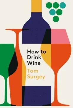 How to Drink Wine