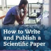 How to Write and Publish a Scientific Paper