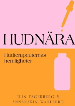 Hudnära : hudterapeuternas hemligheter