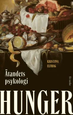 Hunger : ätandets psykologi