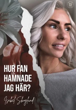 Hur fan hamnade jag här?